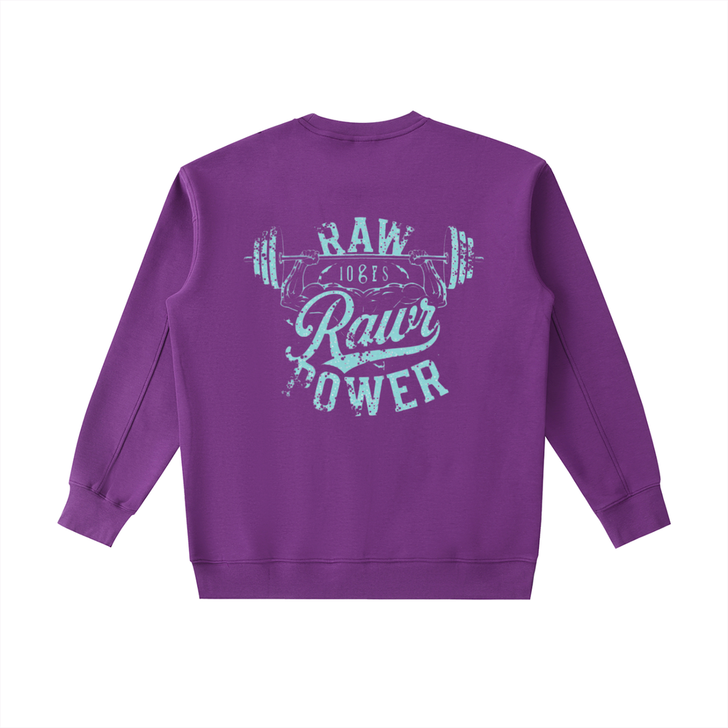Hoodie Heavyweight Crewneck Sweatshirt Raw Power