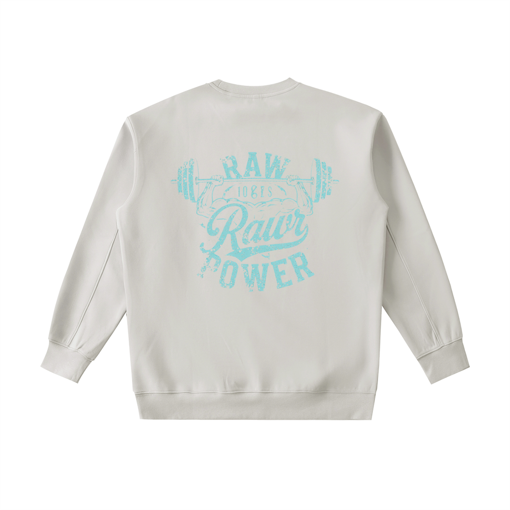 Hoodie oversize Heavyweight Crewneck Sweatshirt Raw Power